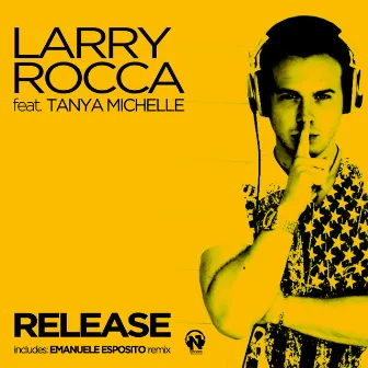 Release by Larry Rocca