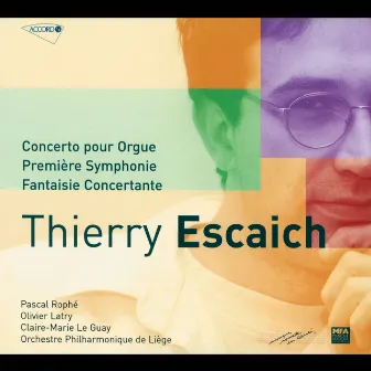 Escaich: Concerto pour orgue-Symphonie n°1-Fantaisie piano by Orchestre Philharmonique de Liège