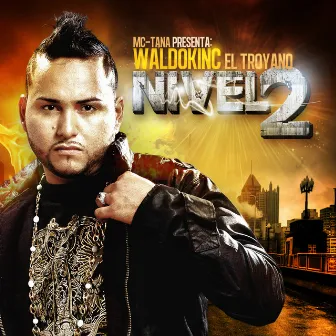 Nivel 2 by Waldokinc El Troyano