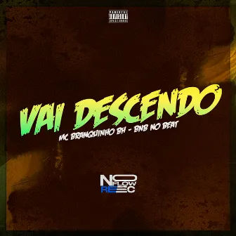 Vai Descendo by Branquinho BH