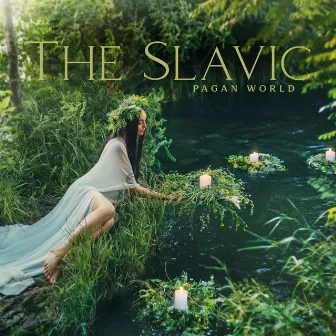 The Slavic Pagan World: Mystical Spirituality, Slavic Folk Music by Native Shamanic World