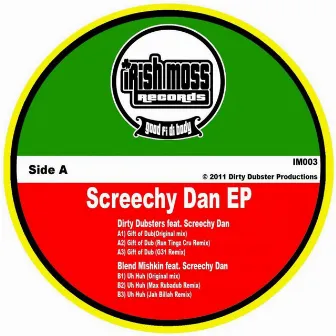 Screechy Dan EP (feat. Screechy Dan) by Dirty Dubsters