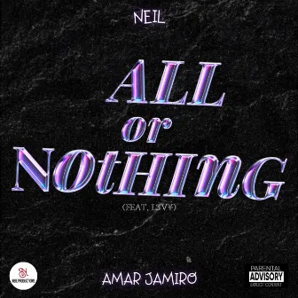 All Or Nothing by Amar Jamiro