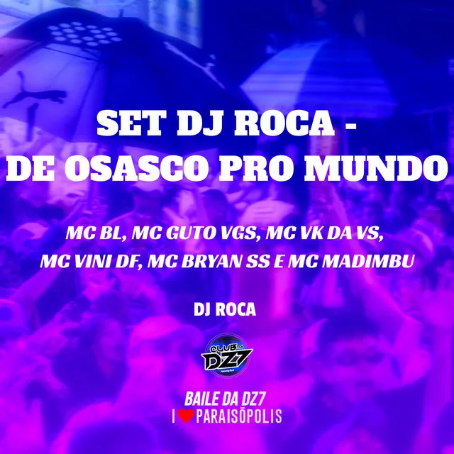 Set DJ Roca - de Osasco pro Mundo