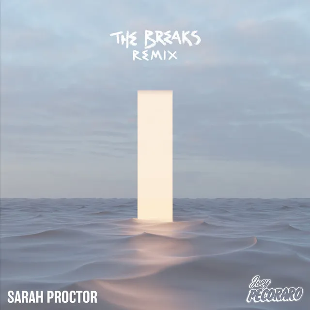 The Breaks (Joey Pecoraro Remix)