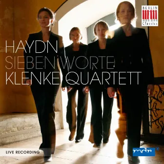 Haydn: The Seven Last Words of our Saviour of the Cross by Klenke Quartet