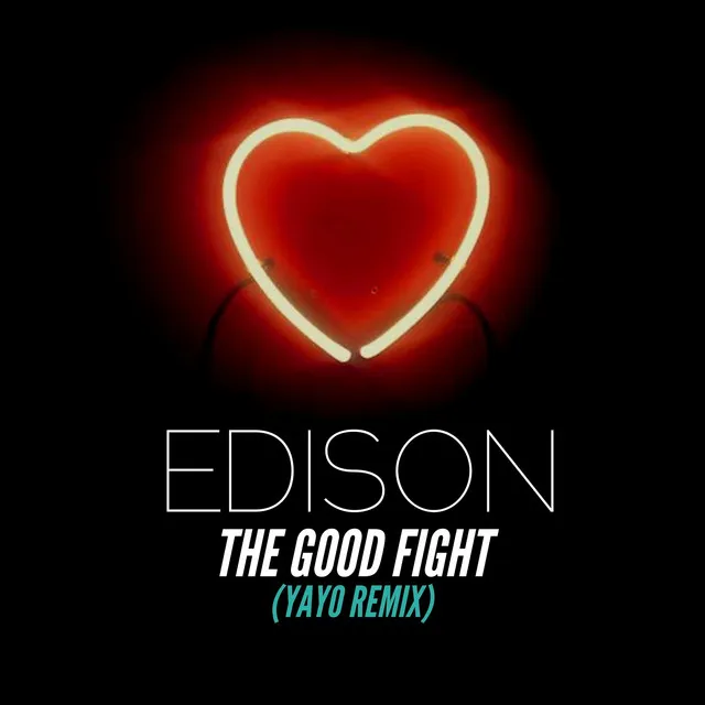 The Good Fight (Yayo Remix)