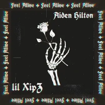 Feel Alive by lil XipZ