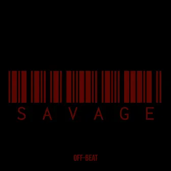 Savage by Off-Beat