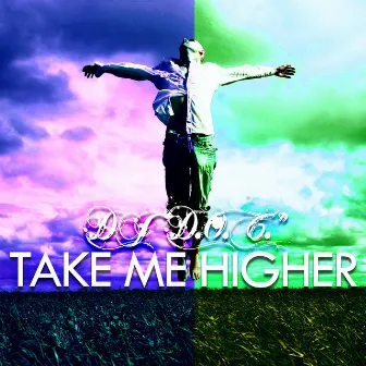 Take Me Higher by DJ 