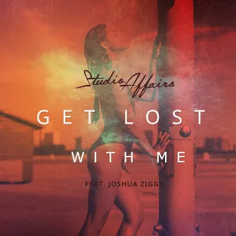 Get Lost with Me by Studio Affairs