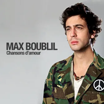 Max Boublil (Chansons d'amour) by Max Boublil