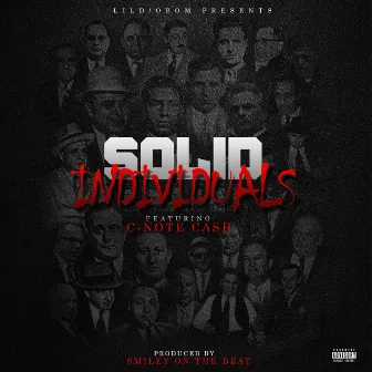 Solid Individuals (feat. C-Note Cash) by Lil D