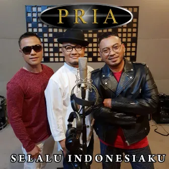 Selalu Indonesiaku by Pria