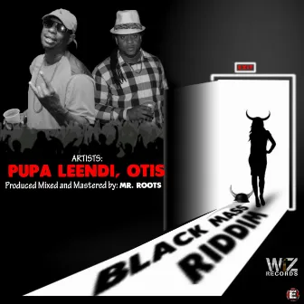 Black Mass Riddim by Pupa Leendi