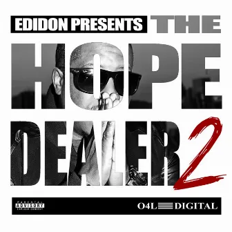 The Hope Dealer, Pt. 2 by E.D.I. Mean