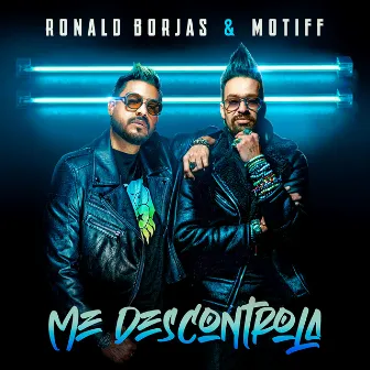 Me Descontrola by Ronald Borjas