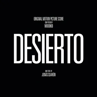 Desierto (Original Motion Picture Score) by Woodkid