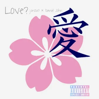 Love? by Jonzu?