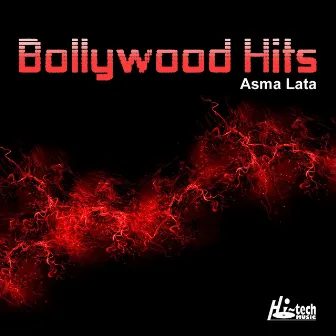 Bollywood Hits by Asma Lata