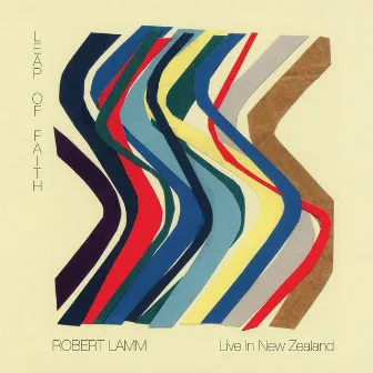 Leap of Faith: Live in New Zealand by Robert Lamm