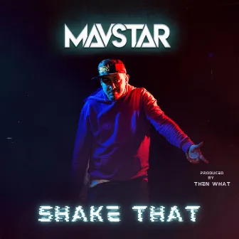 Shake That by Mavstar