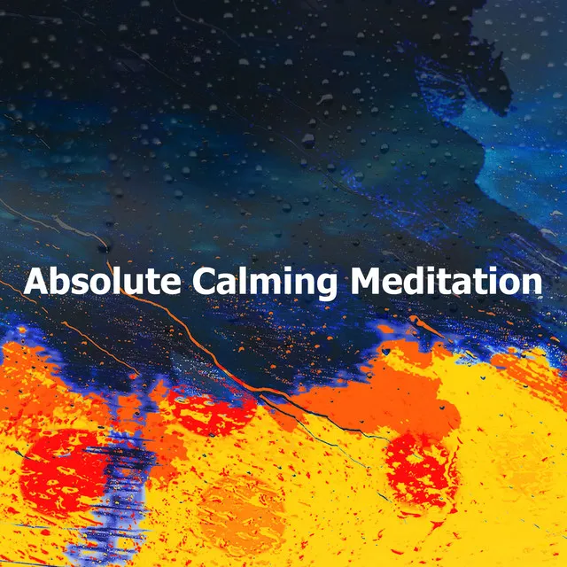 Absolute Calming Meditation