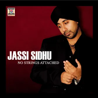 No Strings Attached by Jassi Sidhu