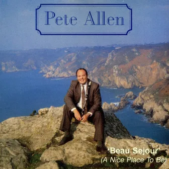 Beau Sejour (A Nice Place to Be) by Pete Allen