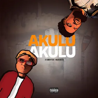 Akulu Akulu by X-Luger