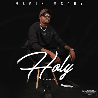 Holy by Magik McCoy