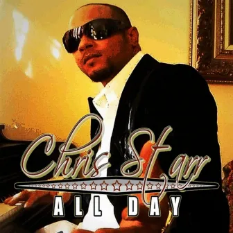 All Day by Chris Starr