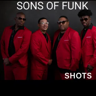 Shots by Sons Of Funk