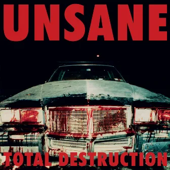 Total Destruction by Unsane