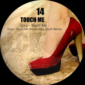 Touch Me by Ecco