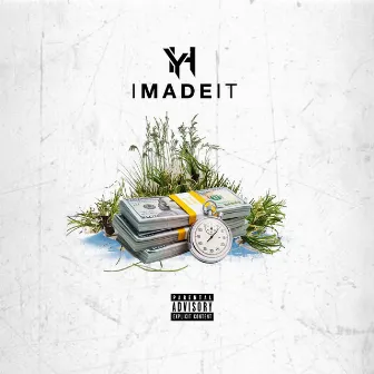 I MADE IT (prod by Maeja att) by Yung H