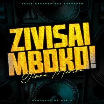 Zivisai Mboko by Gina Marina