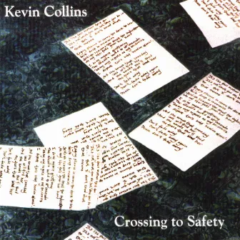 Crossing to Safety by Kevin T. Collins