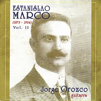 Estanislao Marco (Volumen II) by Jorge Orozco