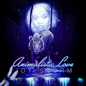 Animalistic Love by Joy Storm