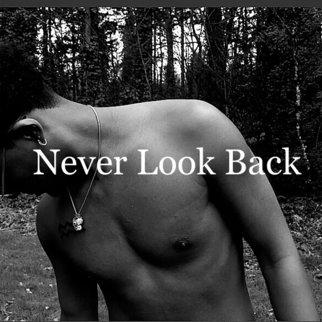 Never Look Back