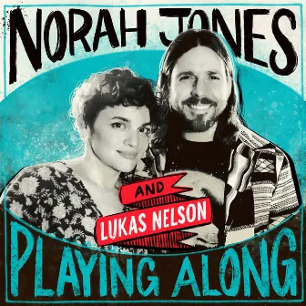 Set Me Down On A Cloud (with Lukas Nelson) (From “Norah Jones is Playing Along” Podcast) by Lukas Nelson