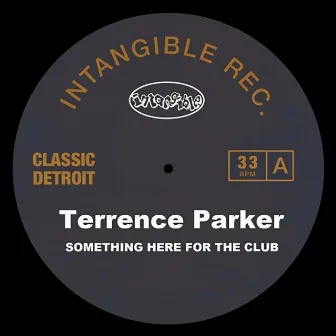 Something Here for the Club (Vocal) by Terrence Parker