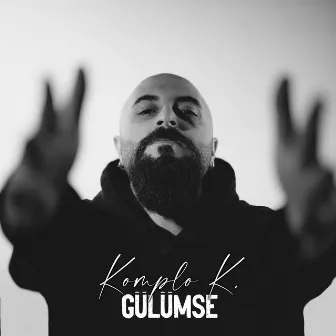 Gülümse by Komplo K.