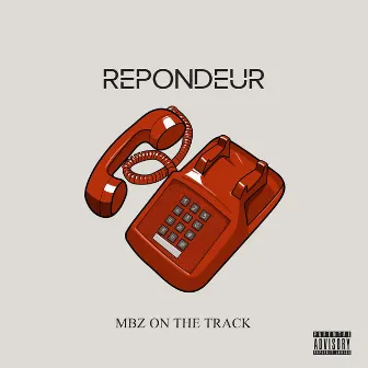 Répondeur by MBZ On The Track