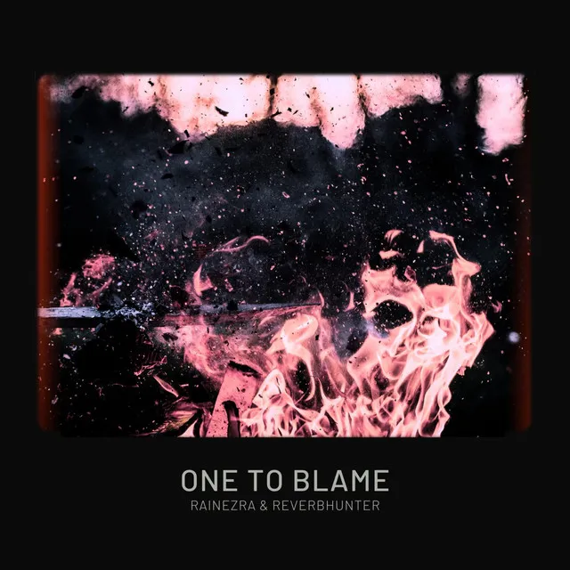 One To Blame