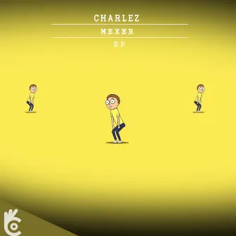 Mexer EP by CharleZ