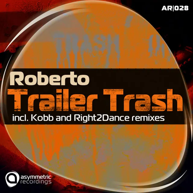 Trailer Trash - Right2Dance Remix