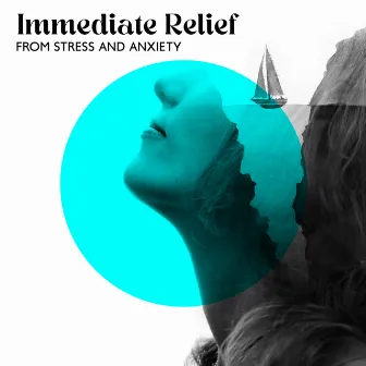 Immediate Relief from Stress and Anxiety by 治療の音楽コレクション