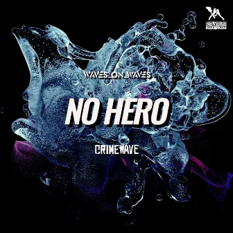 No Hero by Crimewave